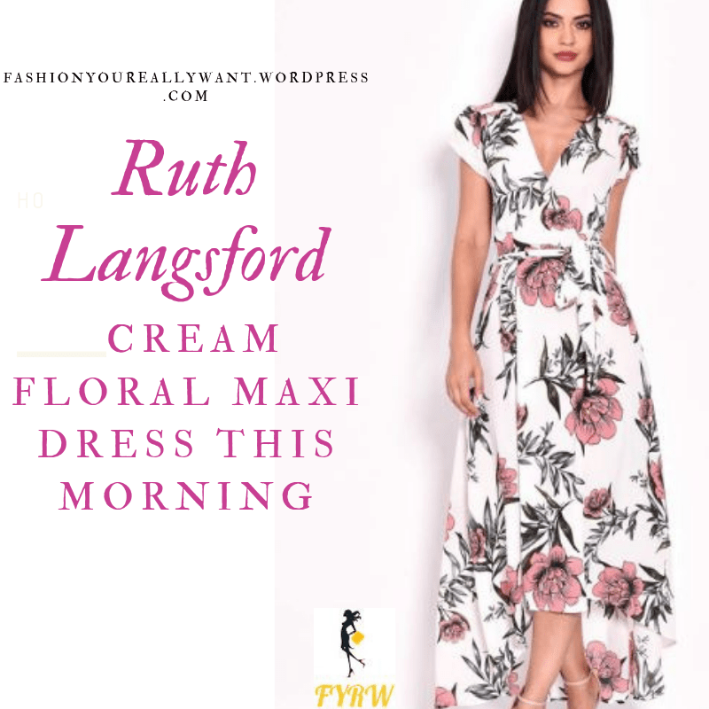 How to Find Ruth Langsford  This Morning outfit today cream floral hi low maxi dress red flowers black foliage blog July 2019