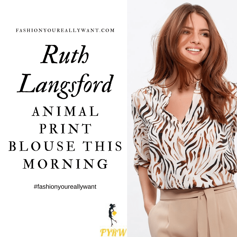 Where to get Ruth Langsford This Morning outfit blog May 2020 white tiger animal print shirt blouse