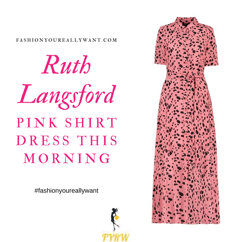 Where to get all Ruth Langsford This Morning outfits blog August 2020 pink spot dot brush stroke shirt dress nude court shoes